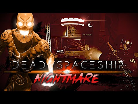 My SCARIEST map so far... "Dead Spaceship: Nightmare" 👨🚀🌕👽