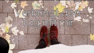 Verbringt den Tag mit mir !!