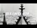 Köln: Der ewige Dom. Faszinierende historische Filmaufnahmen