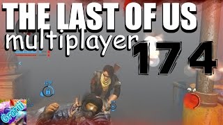 【LPer gratiii777】The Last of Us マルチプレイ part174