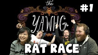 The Yawhg with Sips, Martyn, Tom & Kim! - Rat Race (#1)