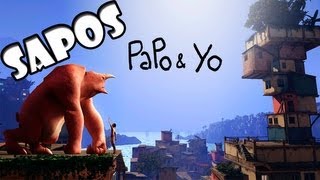 SAPO NOJENTO - Papo & Yo #1 ???