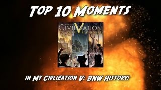 Top 10 Moments in Civilization V: Brave New World