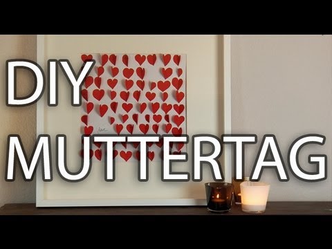 DIY: Muttertag das perfekte Geschenk selber machen - YouTube