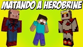 MATANDO A HEROBRINE | MINI JUEGO CON TONACHO