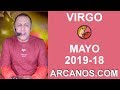 Video Horscopo Semanal VIRGO  del 28 Abril al 4 Mayo 2019 (Semana 2019-18) (Lectura del Tarot)