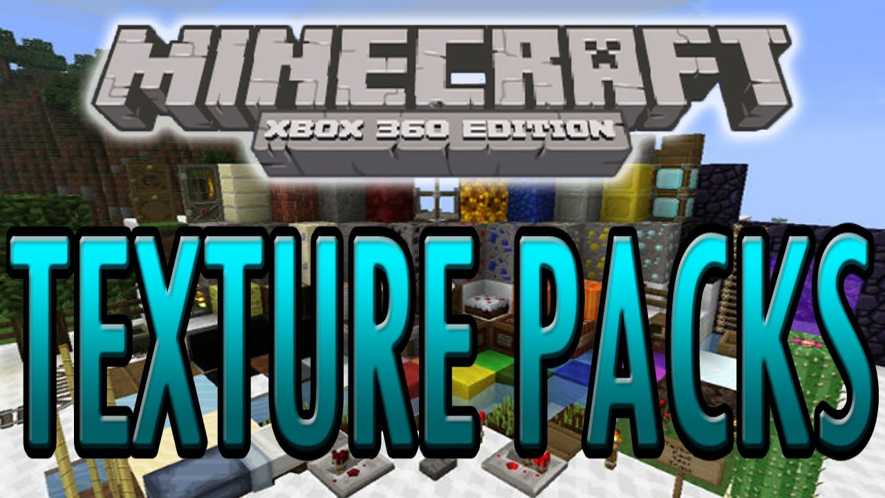downloadable minecraft texture packs for xbox 360