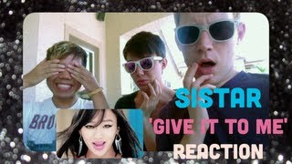 Reaction to SISTAR(씨스타) Give It To Me MV