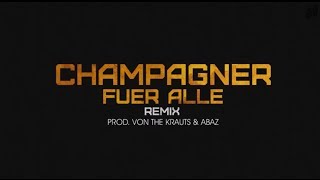 Capo - Champagner für alle Remix feat. Sido, Yasha, Celo & Abdi, Bausa, Milonair, Lary, Miss Platnum