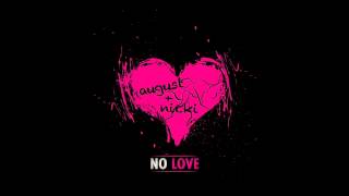 ** NEW: August Alsina ft. Nicki Minaj- "No Love"