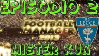 FOOTBALL MANAGER 2013 - Cominciamo Finalmente? - EP 2 - HD