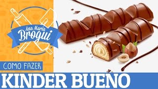 Ana Maria Brogui #217 - Como fazer Kinder Bueno