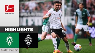 Last-Minute Equalizer! | Bremen — Borussia M’gladbach 2-2 | Highlights | Matchday 32 – Bundesliga