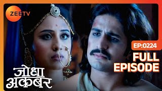 Jodha Akbar - Episode 224 - April 24, 2014