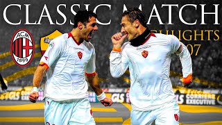 AC Milan 1-2 Roma | CLASSIC MATCH HIGHLIGHTS 2006-07