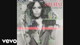 Amel Bent - Sans toi