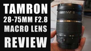 Tamron 28-75 F2.8 Lens Review | Canon DSLR