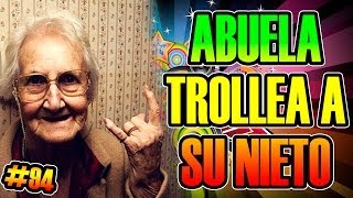 ABUELA TROLLEA A SU NIETO HAHAHA XD | TOP TROLLEOS SEMANA #94 | Josemi