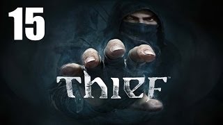 Thief 2014 [Deutsch/German/PC] #15: Der große Tresor - Let's Play Thief 4