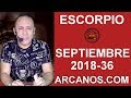 Video Horscopo Semanal ESCORPIO  del 2 al 8 Septiembre 2018 (Semana 2018-36) (Lectura del Tarot)