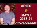 Video Horscopo Semanal ARIES  del 20 al 26 Mayo 2018 (Semana 2018-21) (Lectura del Tarot)