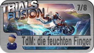 TRIALS FUSION - TdM #7: feuchte Finger