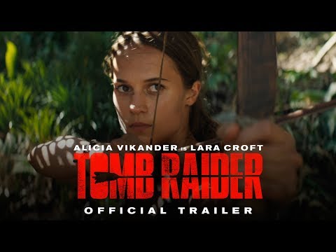 TOMB RAIDER Official Trailer 1