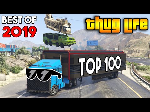GTA 5 ONLINE : BEST OF 2019 THUG LIFE AND FUNNY MOMENTS, STUNTS (TOP 100)