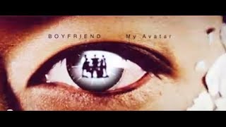 BOYFRIEND 4th single「My Avatar」MUSIC VIDEO 1CHO VER