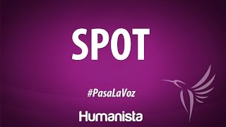 Partido Humanista. Spot "Pasa la Voz"