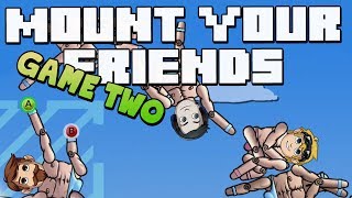 MOUNT YOUR FRIENDS: Sips & Sjin (Game #2)