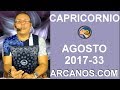 Video Horscopo Semanal CAPRICORNIO  del 13 al 19 Agosto 2017 (Semana 2017-33) (Lectura del Tarot)