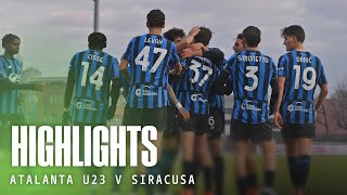 VITTORIA in RIMONTA! ?? |Highlights Atalanta U23-Siracusa 3-1 | 16 Serie C Sky Wifi 2025/26