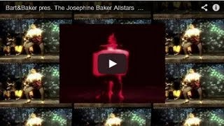 Bart&Baker The Josephine Baker All Stars "ma petite tonkinoise" - video by UTOPIA