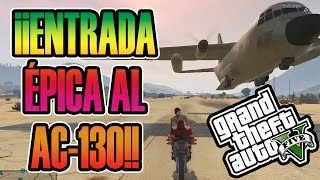 GTA V ONLINE | LA ENTRADA MÁS BESTIAL Y ÉPICA A UN AC-130 | ME TROLLEAN!! XD | Josemi