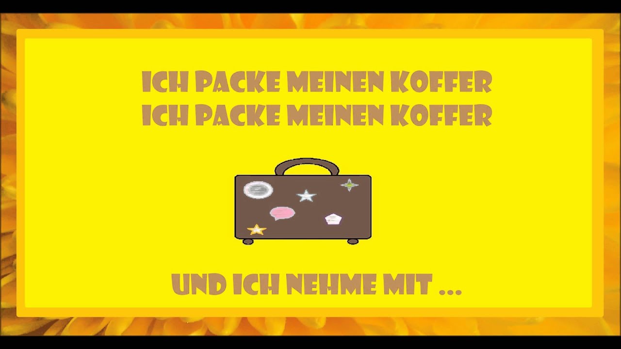 Deutsch lernen "Ich packe meinen Koffer" als Lied YouTube