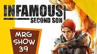 InFamous: Second Son e os poderes do PS4 - MRG Show 39