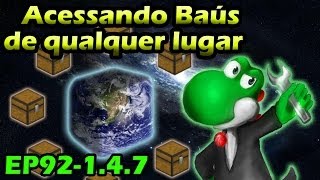 Acessando baús de qualquer lugar - Minecraft com Mods EP92