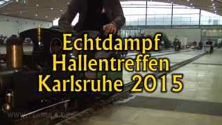 Echtdampf-Hallentreffen Karlsruhe 2015