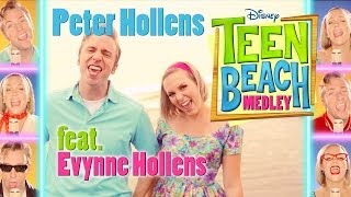 Disney Teen Beach Medley - Peter Hollens feat. Evynne Hollens