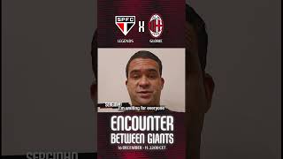 São Paulo Legends v AC Milan Glorie: watch it live! | Serginho | #shorts