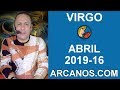 Video Horscopo Semanal VIRGO  del 14 al 20 Abril 2019 (Semana 2019-16) (Lectura del Tarot)
