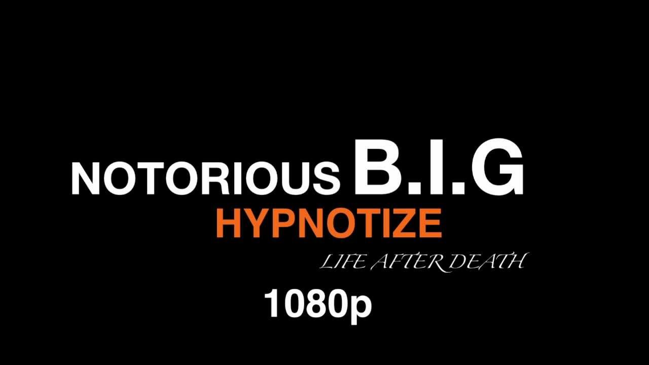 hypnotize notorious big