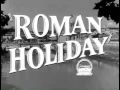Roman Holiday Trailer