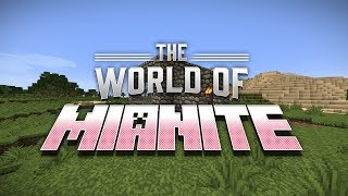 Minecraft - The World Of Mianite!