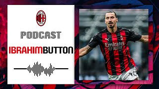 Podcast | Ibrahimović is Ibrahimbutton | Tales of AC Milan