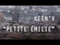 Keen'v - Petite Emilie ( clip officiel )