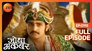 Jodha Akbar Episode 110 - November 18, 2013