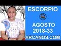Video Horscopo Semanal ESCORPIO  del 12 al 18 Agosto 2018 (Semana 2018-33) (Lectura del Tarot)