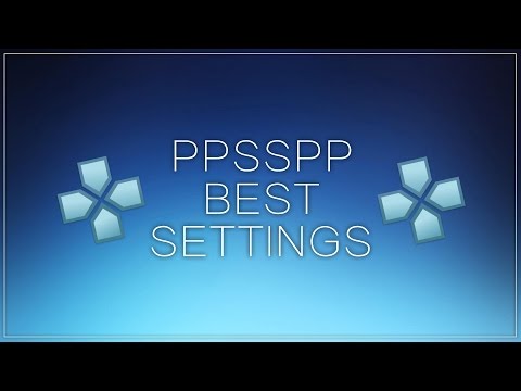 Ppsspp settings for best picture note 9 free